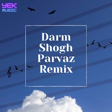 Shogh parvaz Remix