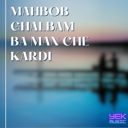 Mahbob Ghalbam
