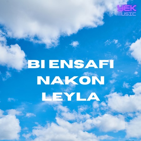 بی انصافی نکن لیلا