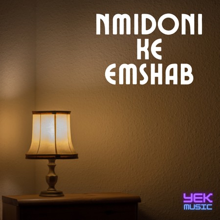 Nmidoni Ke Emshab